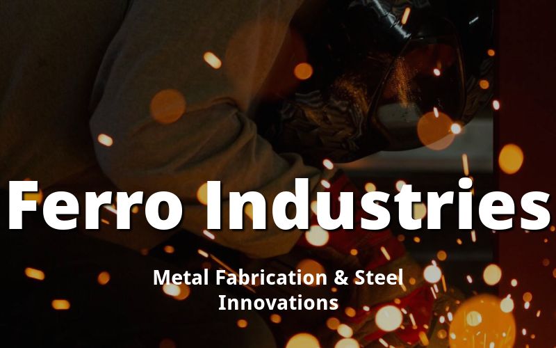A welder wearing protective gear works with sparks flying at Ferro Industries, a metal fabrication and steel innovation company, presumably located in Coquitlam BC.